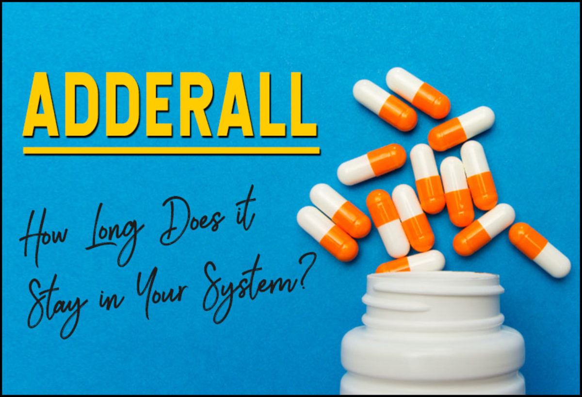 how long does adderall stay in your system when pregnant