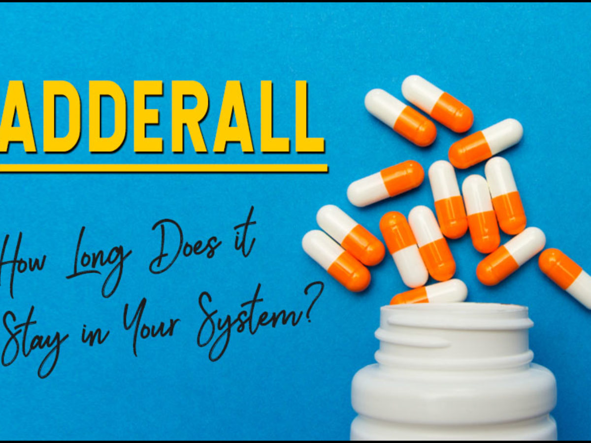 how long does adderall stay in your system for everyday use