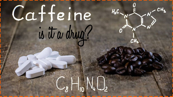 is caffeine a drug