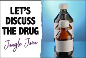 jungle juice poppers drug 1