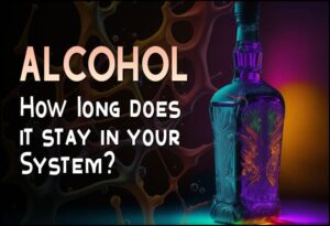 how long does alcohol stay in your system